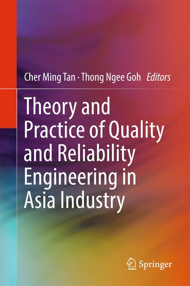 bokomslag Theory and Practice of Quality and Reliability Engineering in Asia Industry