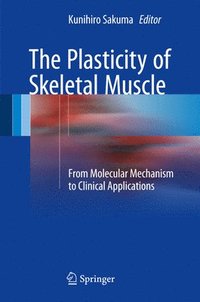 bokomslag The Plasticity of Skeletal Muscle