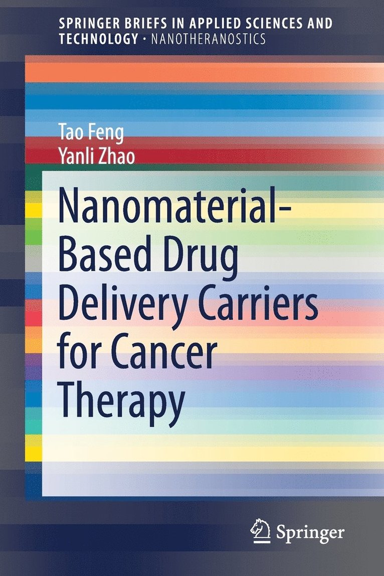 Nanomaterial-Based Drug Delivery Carriers for Cancer Therapy 1