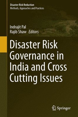 Disaster Risk Governance in India and Cross Cutting Issues 1
