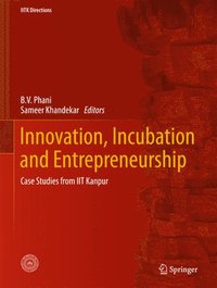 bokomslag Innovation, Incubation and Entrepreneurship