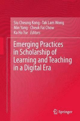 bokomslag Emerging Practices in Scholarship of Learning and Teaching in a Digital Era