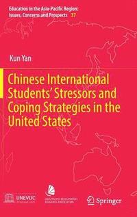 bokomslag Chinese International Students' Stressors and Coping Strategies in the United States