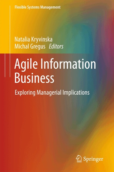 Natalia Kryvinska, Michal Gregus - Agile Information Business, Inbunden
