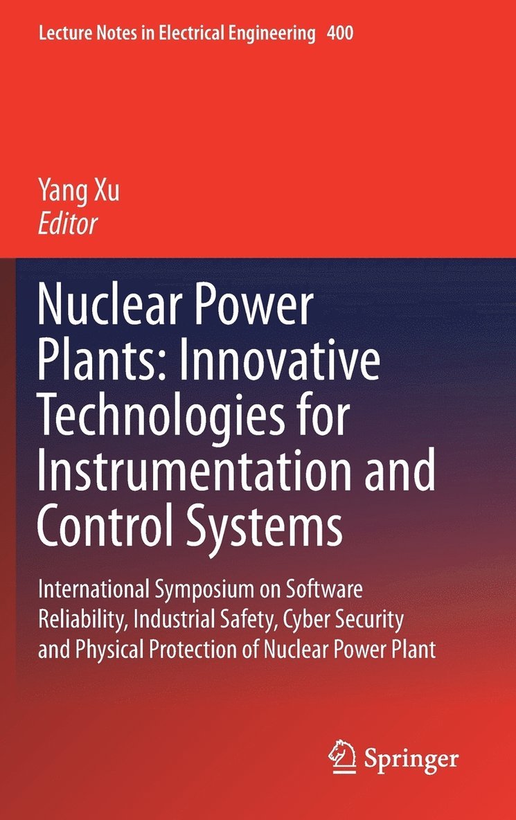 Yang Xu - Nuclear Power Plants: Innovative Technologies for Instrumentation and Control Systems, Inbunden