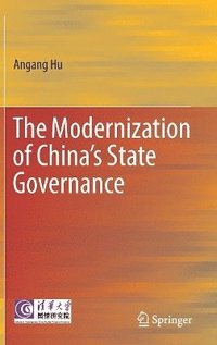bokomslag The Modernization of Chinas State Governance