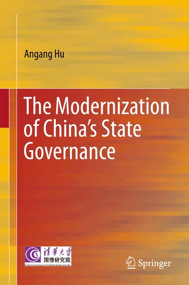 Angang Hu, Xiao Tang, Zhusong Yang, Yilong Yan - Modernization of China’s State Governance, Inbunden