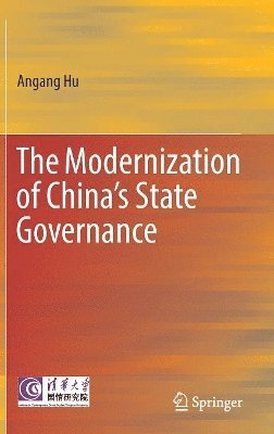 Angang Hu, Xiao Tang, Zhusong Yang, Yilong Yan - Modernization of China’s State Governance, Inbunden