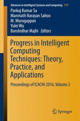 bokomslag Progress in Intelligent Computing Techniques: Theory, Practice, and Applications