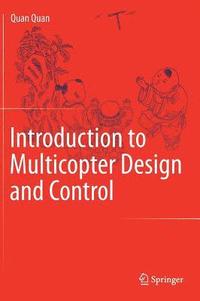 bokomslag Introduction to Multicopter Design and Control