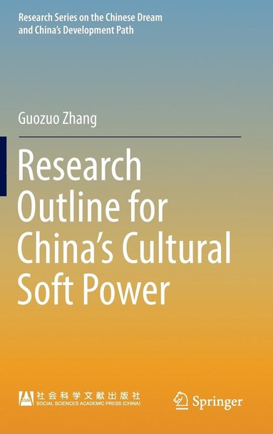 bokomslag Research Outline for China's Cultural Soft Power