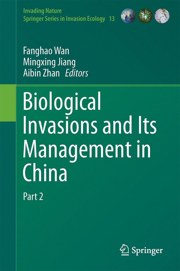 Fanghao Wan, Mingxing Jiang, Aibin Zhan - Biological Invasions and Its Management in China, Inbunden
