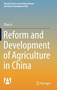 bokomslag Reform and Development of Agriculture in China