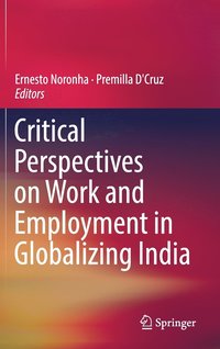 bokomslag Critical Perspectives on Work and Employment in Globalizing India