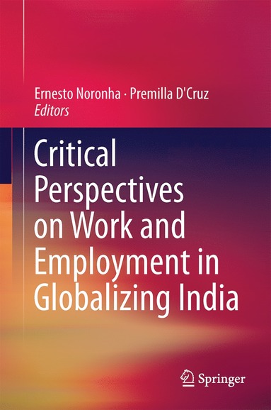 bokomslag Critical Perspectives on Work and Employment in Globalizing India