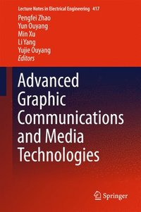 bokomslag Advanced Graphic Communications and Media Technologies