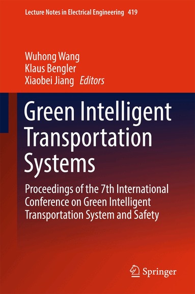 Wuhong Wang, Klaus Bengler, Xiaobei Jiang - Green Intelligent Transportation Systems, Inbunden