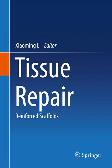 Xiaoming Li - Tissue Repair, Inbunden