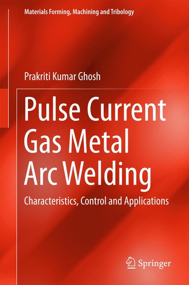 bokomslag Pulse Current Gas Metal Arc Welding