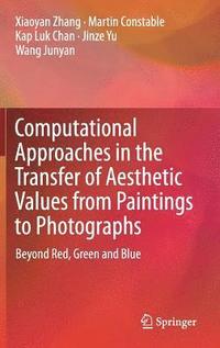bokomslag Computational Approaches in the Transfer of Aesthetic Values from Paintings to Photographs
