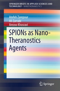 bokomslag SPIONs as Nano-Theranostics Agents