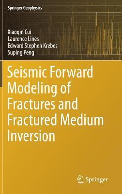 Seismic Forward Modeling of Fractures and Fractured Medium Inversion 1