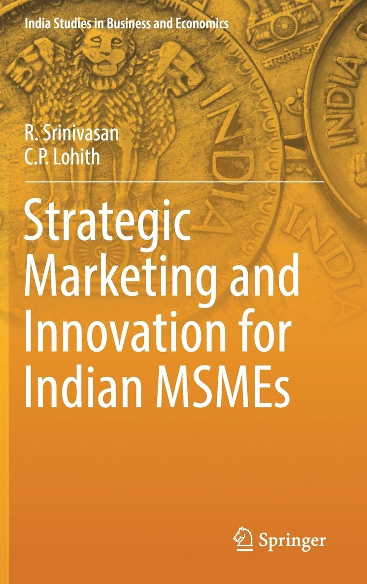 R. Srinivasan, C.P. Lohith, C. P. Lohith, C P Lohith - Strategic Marketing and Innovation for Indian MSMEs, Inbunden