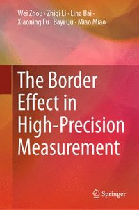 bokomslag The Border Effect in High-Precision Measurement