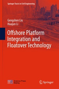 bokomslag Offshore Platform Integration and Floatover Technology