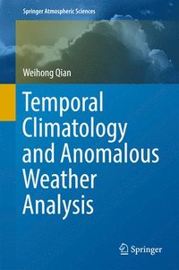 bokomslag Temporal Climatology and Anomalous Weather Analysis