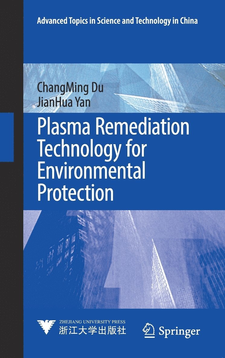ChangMing Du, JianHua Yan, Changming Du, Jianhua Yan - Plasma Remediation Technology for Environmental Protection, Inbunden