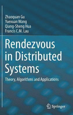 Rendezvous in Distributed Systems 1