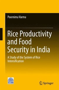 bokomslag Rice Productivity and Food Security in India