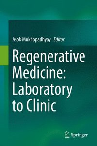 bokomslag Regenerative Medicine: Laboratory to Clinic