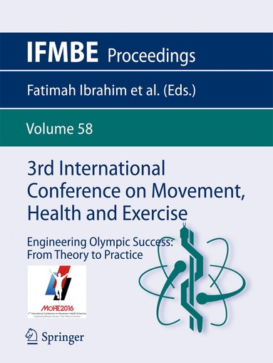 Fatimah Ibrahim, Jadeera Phaik Geok Cheong, Juliana Usman, Mohd Yazed Ahmad, Rizal Razman, Victor S Selvanayagam - 3rd International Conference on Movement, Health and Exercise, Häftad