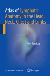 bokomslag Atlas of Lymphatic Anatomy in the Head, Neck, Chest and Limbs