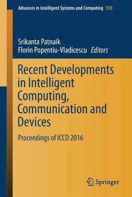 Recent Developments in Intelligent Computing, Communication and Devices 1