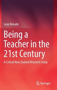 bokomslag Being A Teacher in the 21st Century