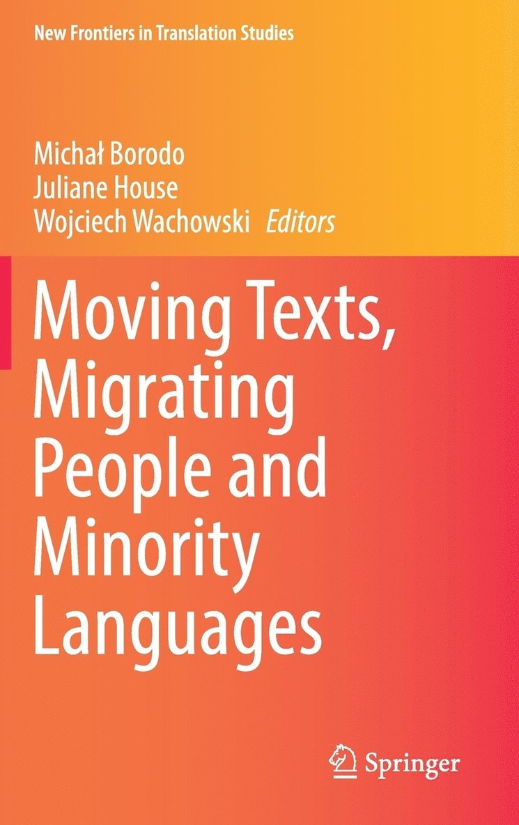 Moving Texts, Migrating People and Minority Languages 1