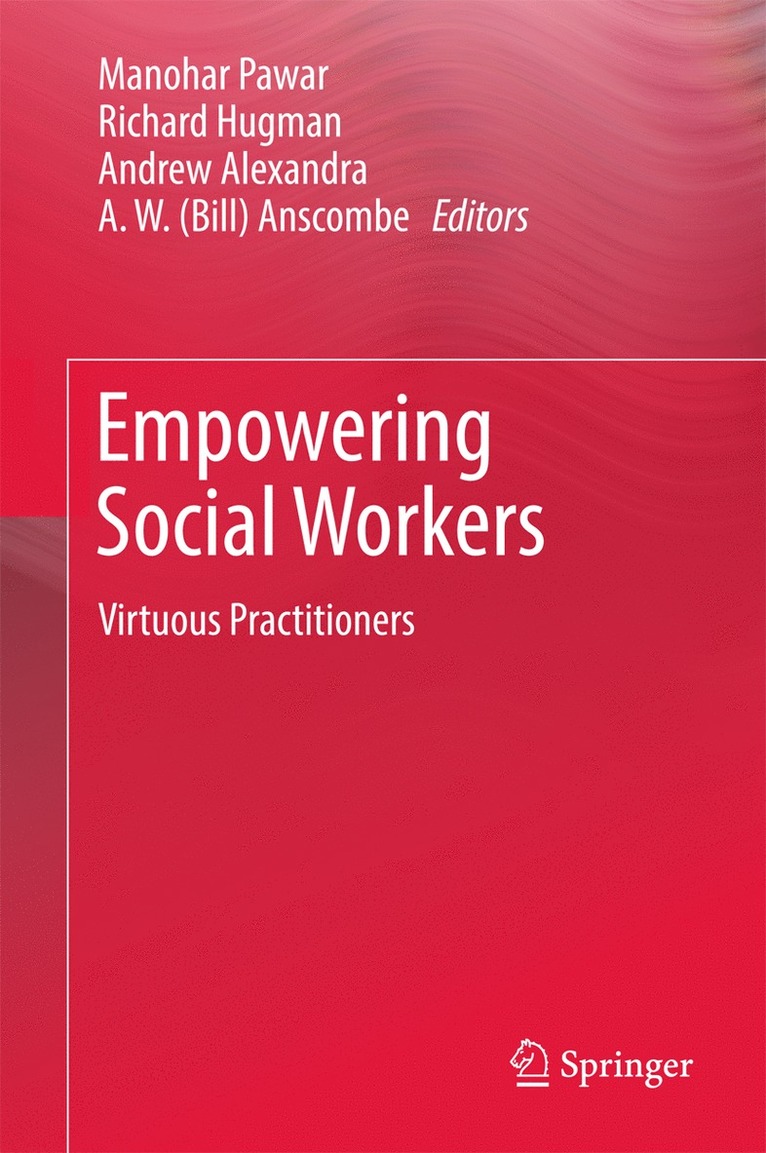 Manohar Pawar, Richard Hugman, Andrew Alexandra, A. W. (Bill) Anscombe - Empowering Social Workers, Inbunden