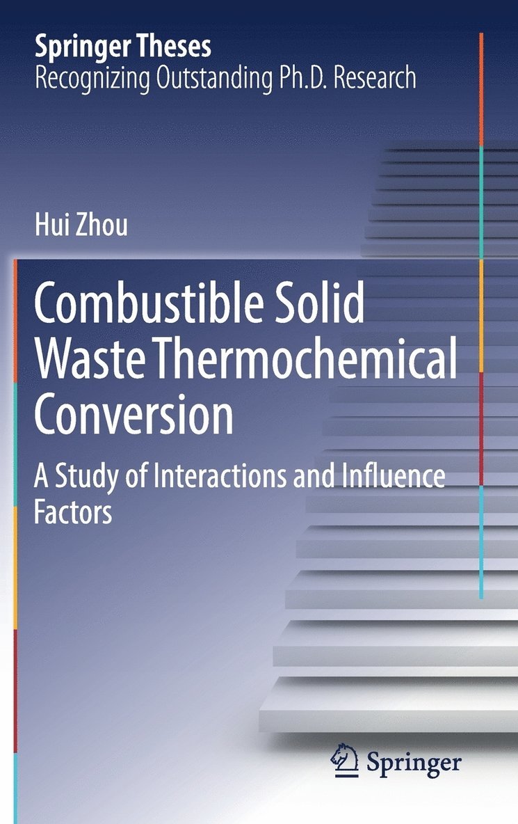 Hui Zhou - Combustible Solid Waste Thermochemical Conversion, Inbunden