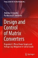 bokomslag Design and Control of Matrix Converters