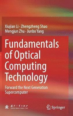 bokomslag Fundamentals of Optical Computing Technology