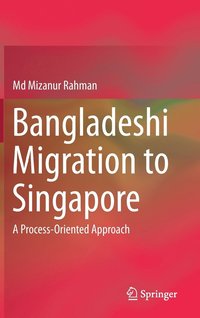 bokomslag Bangladeshi Migration to Singapore