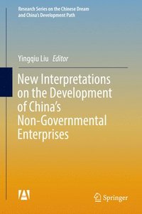 bokomslag New Interpretations on the Development of China's Non-Governmental Enterprises