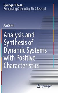 bokomslag Analysis and Synthesis of Dynamic Systems with Positive Characteristics