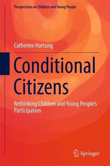 Catherine Hartung - Conditional Citizens, Inbunden