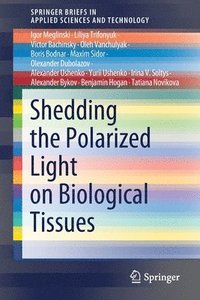 bokomslag Shedding the Polarized Light on Biological Tissues