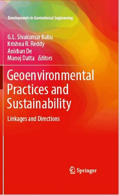 G.L. Sivakumar Babu, Krishna R. Reddy, Anirban De, Manoj Datta - Geoenvironmental Practices and Sustainability, Inbunden