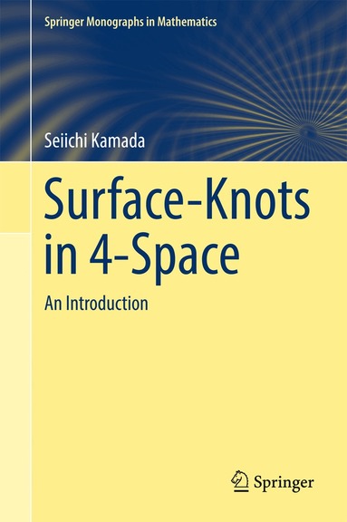 Seiichi Kamada - Surface-Knots in 4-Space, Inbunden